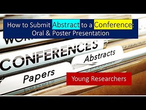 Abstract Submission for Conference | Guideline | Oral and Poster Presentation | Young Researchers