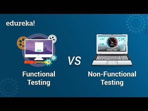 Functional Testing vs Non-Functional Testing | Software Testing Training | Edureka
