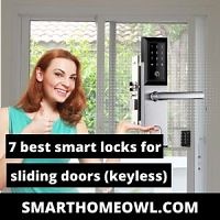 7 Best Smart Locks For Sliding Doors In 2023 (Keyless)