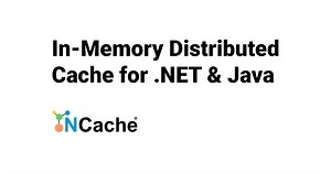 Distributed Cache for .NET, Open Source - NCache