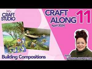 Learn How To Build Amazing Compositions With My Craft Studio Craft Along!