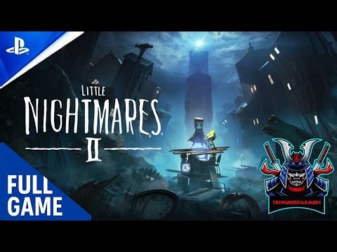 Little Nightmares II•Full Game Walkthrough •{NO COMMENTARY}