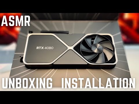 Nvidia RTX 4080 FE (ASMR) Unboxing & Installation