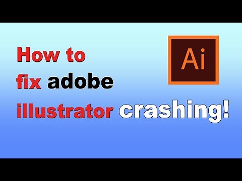 How to Fix Adobe Illustrator Keeps Crashing