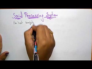 Serial Processing System | OS | Lec-02 | Bhanu Priya
