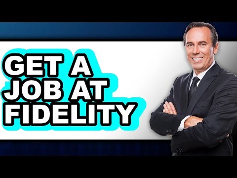How to Get a Job at Fidelity (UPDATED)