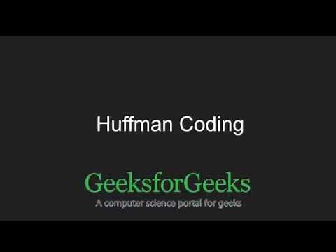 Huffman Coding | GeeksforGeeks