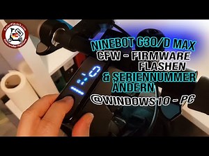30km/h CFW NINEBOT G30D MAX HowTo🔥 Firmware Flash Windows 10 PC, Unlock - Hack - ROLLERPLAUSCH.COM🛴