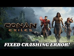 How To Fix Conan Exiles Crashing issue on PC or Crashing at Startup #conanexiles #2025