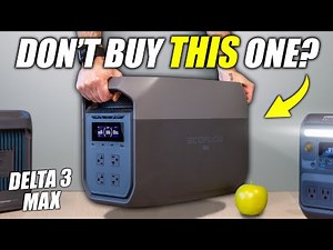 EcoFlow's Exciting & Confusing New Delta 3 MAX Power Station