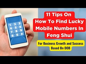 📱How To Find Lucky Mobile Number In Feng Shui | 11 Lucky Mobile Number Tips For Business and Success