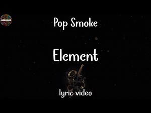 Pop Smoke - Element (Lyric Video)
