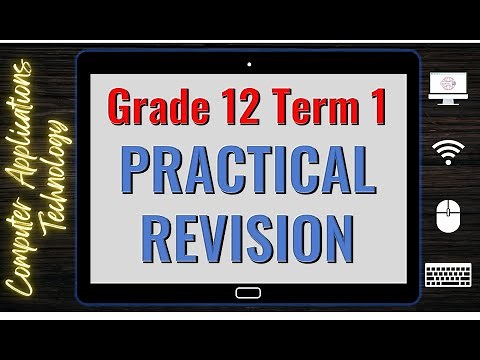 Practical Revision - CAT Term 1 - Grade 12