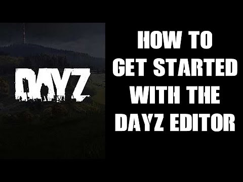 How To Load & Start DayZ Editor Mod, Navigate The Map, Add & Move Buildings, & Export Coordinates