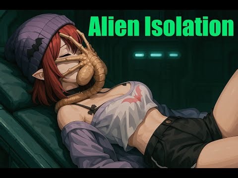 Scared out of my Mind | Finishing Alien Isolation + DLC | Vtuber Gaming