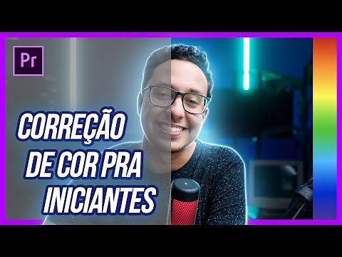 COMO FAZER CORREÇÃO DE COR pra vídeos DO ZERO! - Color grading pra iniciantes
