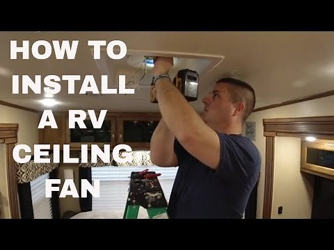 How to Install a Ceiling Fan in an RV | How to Replace a Ceiling Fan in an RV