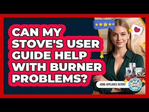 Can My Stove's User Guide Help With Burner Problems?