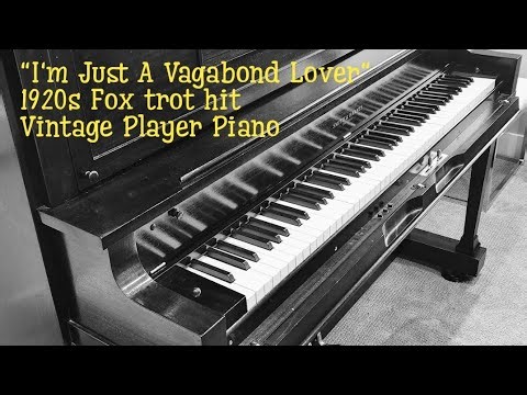I'm Just A Vagabond Lover. International roll 94297. July 1929 Player Piano dance fox trot 