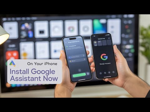 How to Install Google Assistant on iPhone