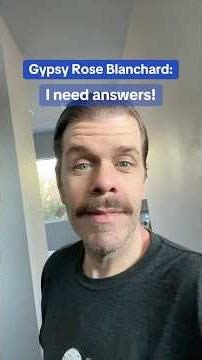 Gypsy Rose Blanchard - I Need Answers!