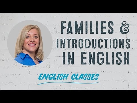 Meet the Family: Family Members and How to Introduce Yourself | ABA English