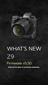 Z9 Firmware version 5.30