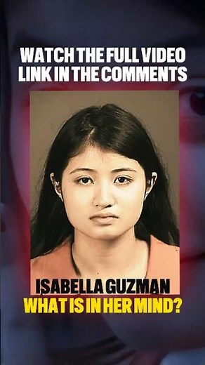 Inside the Mind of Isabella Guzman | Psychological Crime Breakdown