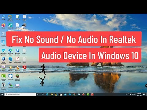 Fix No Sound / No Audio in Realtek Audio Device In Windows 10 (Solved)