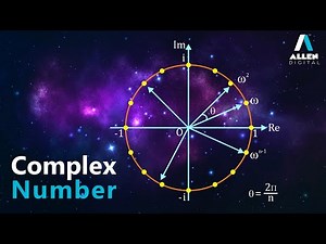 Nth Root of Unity | Complex Number | Mathematics | Allen Digital