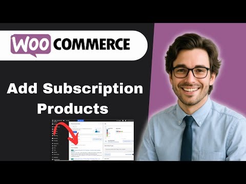 How to Add Subscription Products to WooCommerce (full guide)