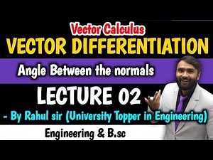 VECTOR DIFFERENTIATION | Angle Between the Normals | Lecture 02 | PRADEEP GIRI SIR