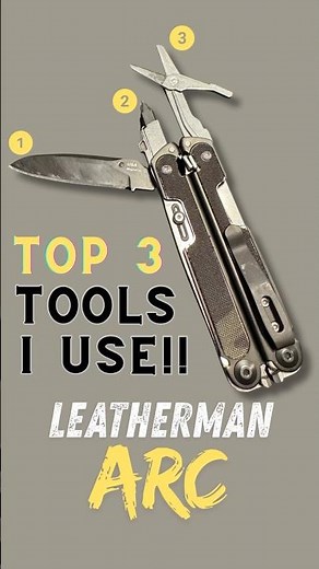 3 Tools I Actually Use on My Multitool (Leatherman ARC)