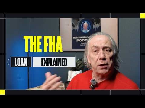 FHA Loans Explained SIMPLE (Perfect for First-Time Homebuyers)