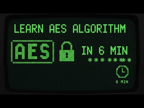 Learn AES block cipher algorithm in 6 min