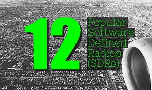 12 Popular Software Defined Radios (SDRs)