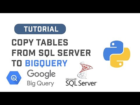 Import Data From SQL Server To Google BigQuery Using Python