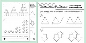 Geometric Patterns – Investigating and Extending Patterns Activity Sheet