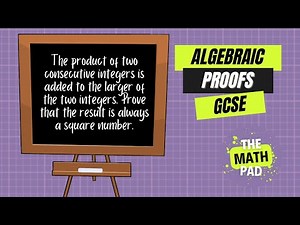 More Algebraic Proof Practice Questions | GCSE Math | Algebra | Edexcel | Higher & Foundation