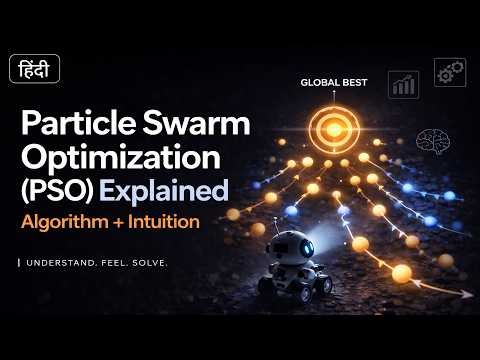 Particle Swarm Optimization (PSO) Explained | Algorithm + Intuition 🔥
