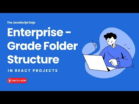 Enterprise Grade Folder Structure in React Projects