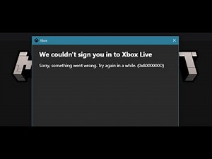 Fix Minecraft Launcher/Minecraft Game Error Code 0x8000000D We Couldn't Sign You In To Xbox Live