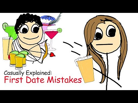 Casually Explained: First Date Mistakes