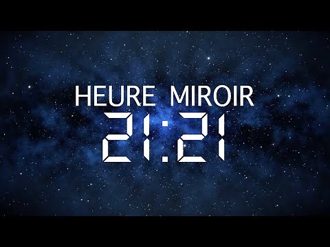 Heure Miroir 21h21 : Signification, Amour et Message des Anges