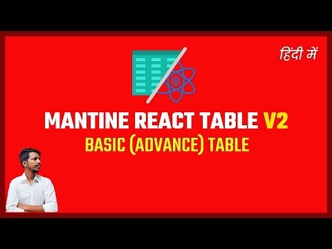 Mantine React Table V2 - Basic Table (Sorting,Filtering,Pagination,Column Filter,Column Resizing)