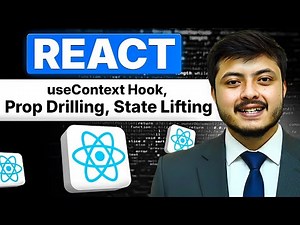 UseContext Hook| State Lifting | Props Drilling | ReactJS Full Course #10