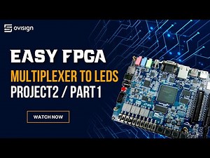 FPGA project 02 Part1 - Multiplexer to LEDs