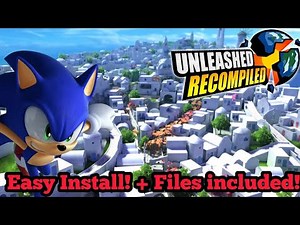 How To Install Sonic Unleashed + Files Provided!