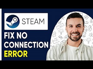 How To Fix Steam No Connection Error - 2025 (Full Guide)