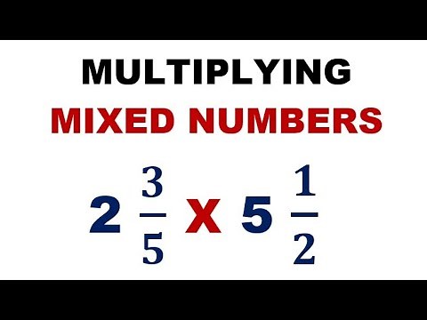 How to Multiply Mixed Numbers? Basic Math Review